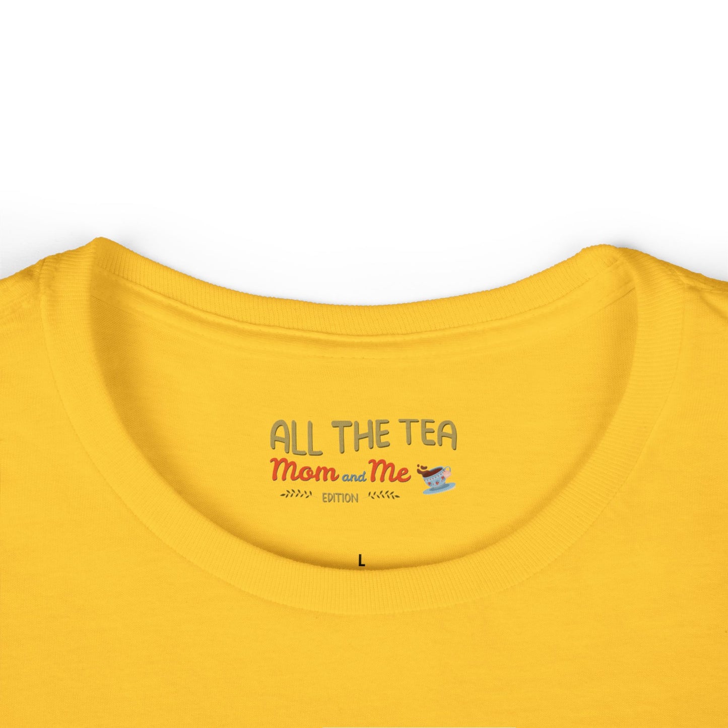 All the Tea: Mom and Me Edition Women's Softstyle Tee
