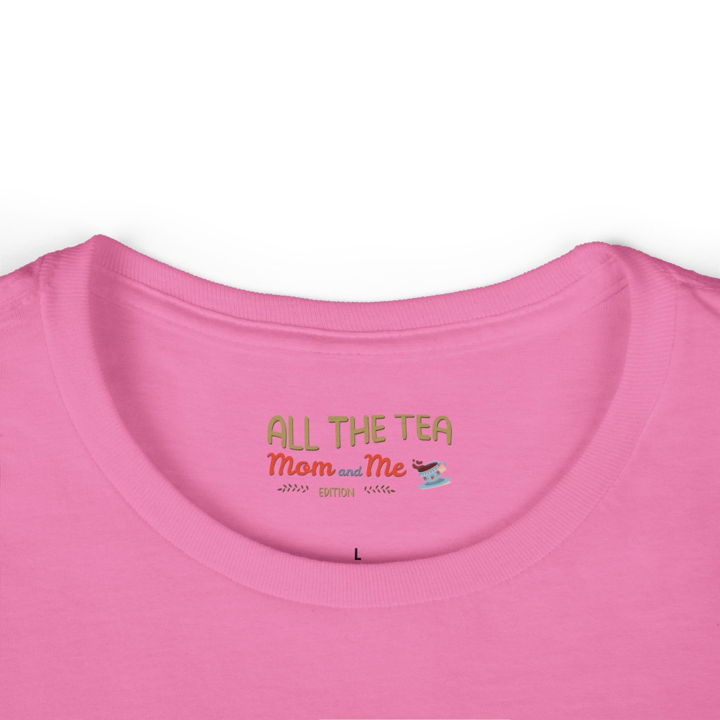 All the Tea: Mom and Me Edition Women's Softstyle Tee