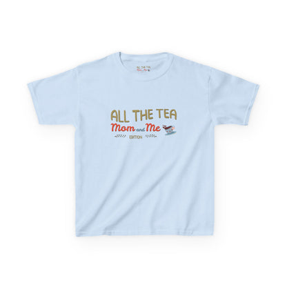 All the Tea: Mom and Me Edition Kids Logo Heavy Tee